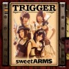[140730] sweet ARMS 1stアルバム「TRIGGER」[320K]