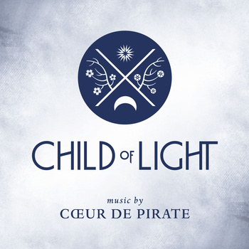 [140429]Cœur de pirate - Child Of Light 光之子 OST (320Kmp3)