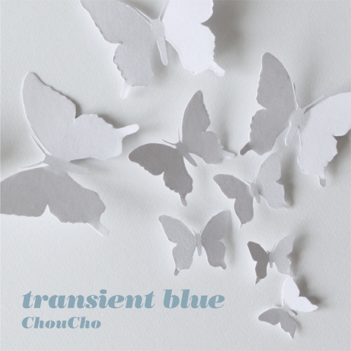 [150227] ChouCho リミテッドアコースティックシングル「transient blue」[320K]